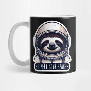 I Need Some Space meme Astronaut Sloth Mug